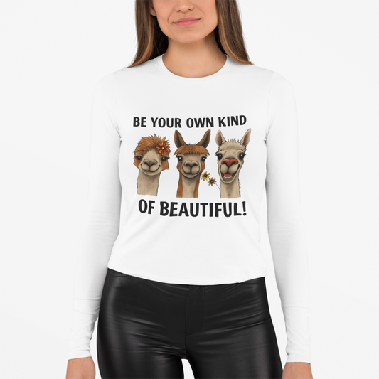 Be Your Own Kind of Beautiful Llama Trio Design Long Sleeve T-Shirts - Lots of Colors to Choose From