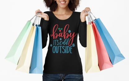 Christmas baby it's Cold Outside Long Sleeve T-SHIRT