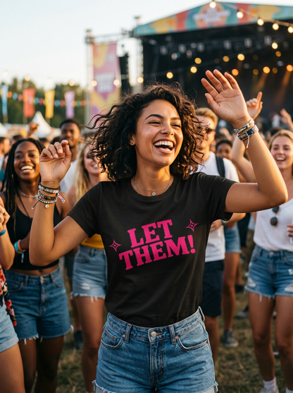 Let Them! Graphic Tee — Bold Pink Retro Slogan T-Shirt