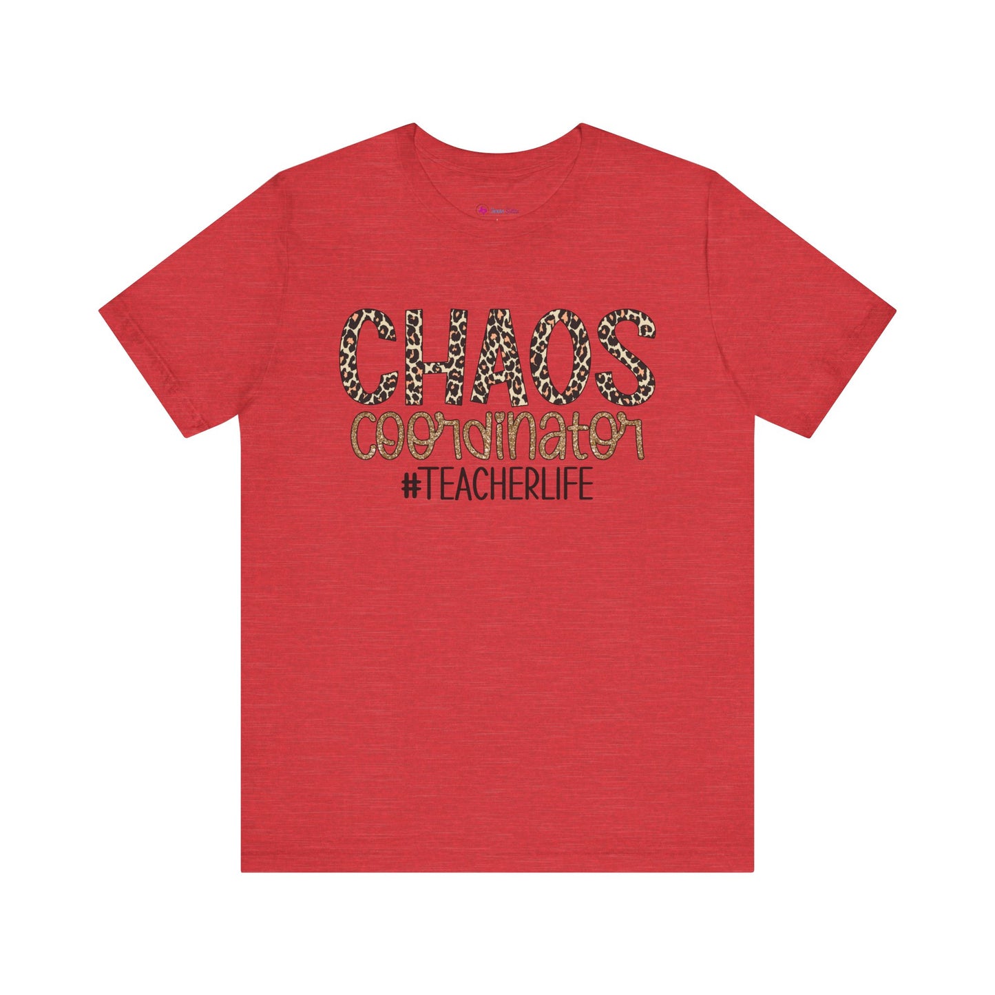 Chaos Coordinator Teacherlife T-shirt - Unisex Tee