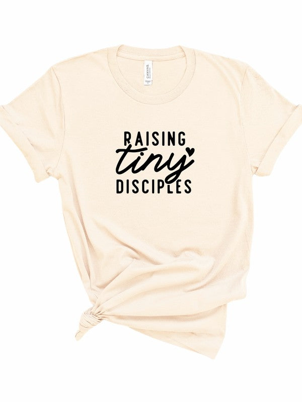 Raising Tiny Disciples Graphic Tee