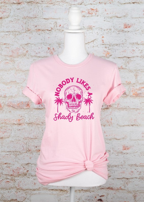 No One Likes A Shady Beach Graphic Tee