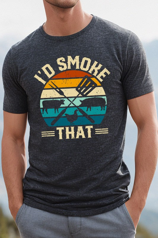 Father's Day Gifts I'd Smoke That Graphic Tee
