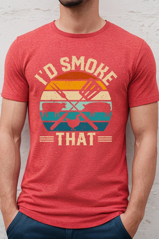 Father's Day Gifts I'd Smoke That Graphic Tee