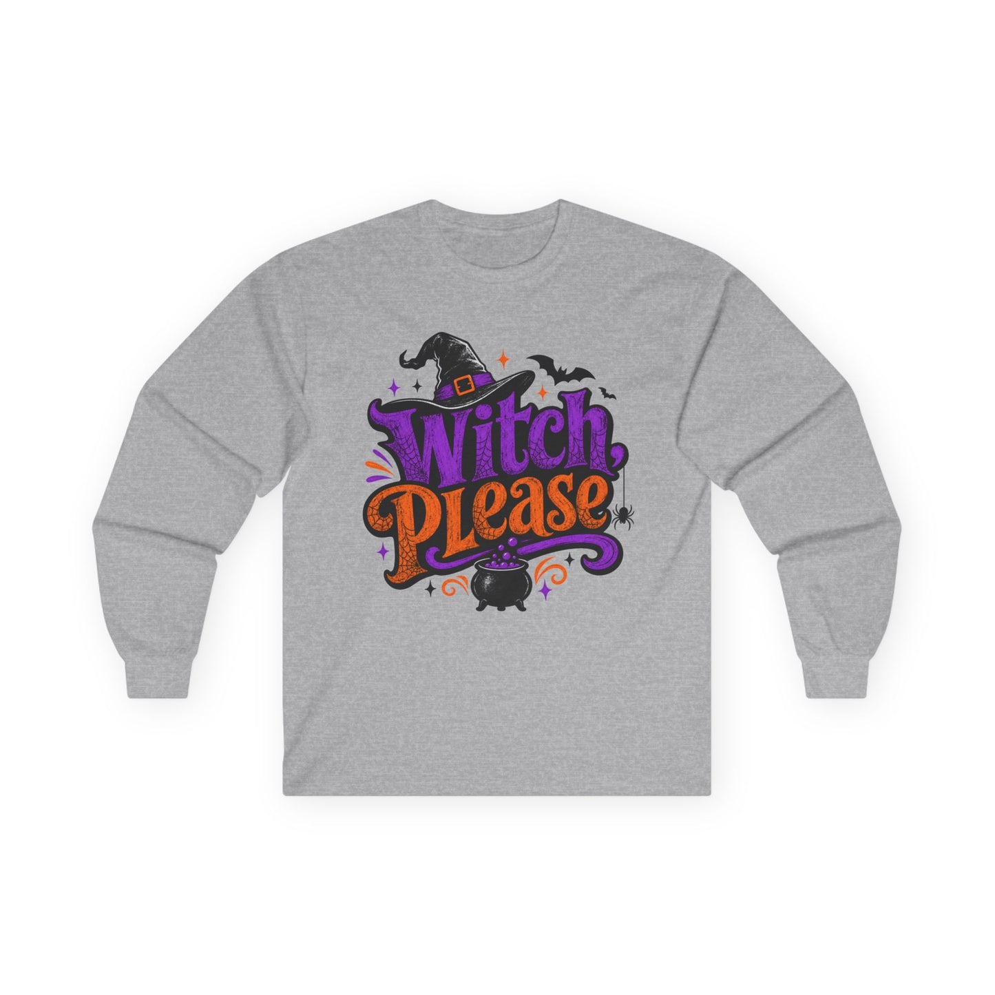 Witch Please Long Sleeve T-Shirt — Funny Halloween Witch Shirt