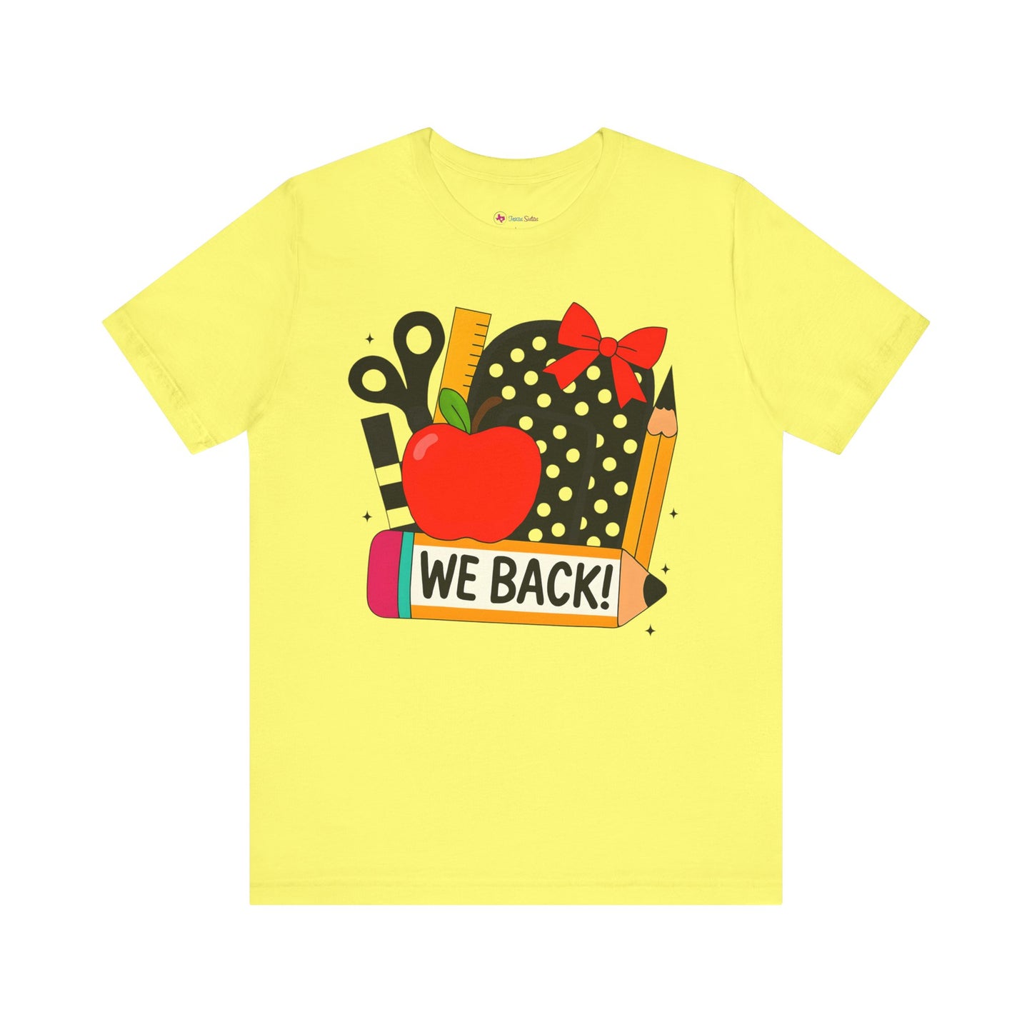 Cute Teacher T-shirt - WE BACK! Many Colors to choose from!