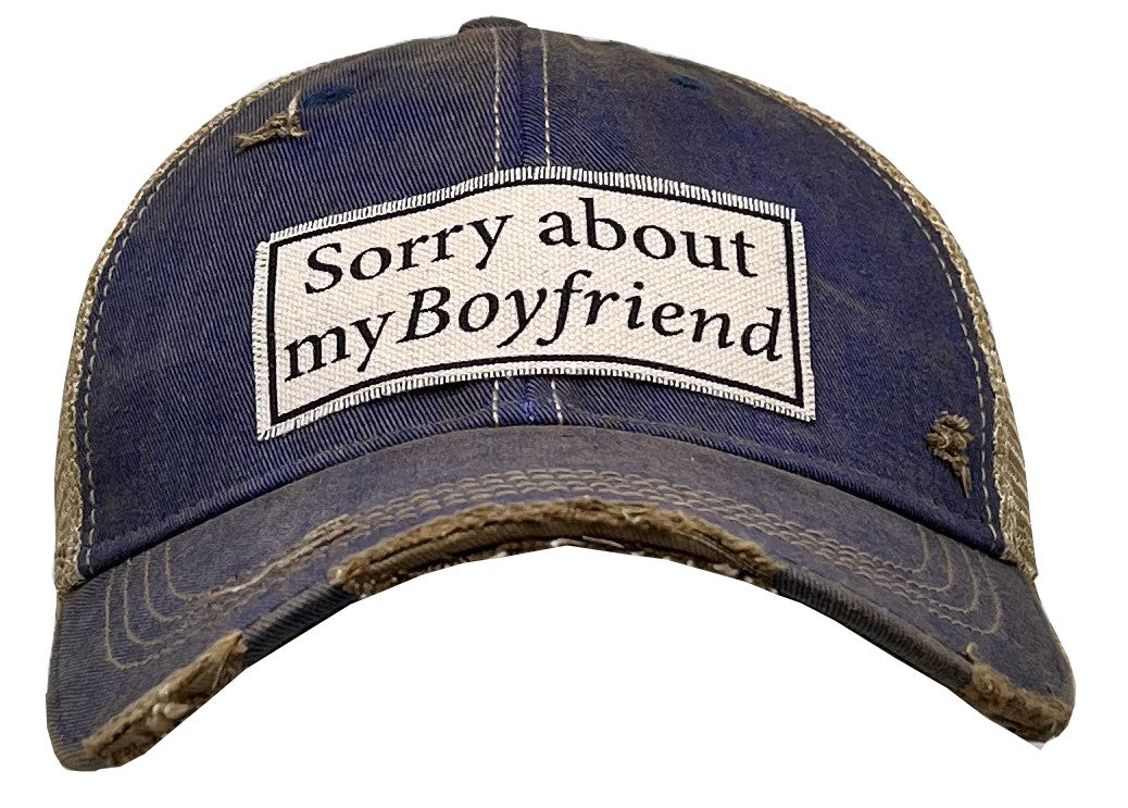 Sorry about my Boyfriend Trucker Hat