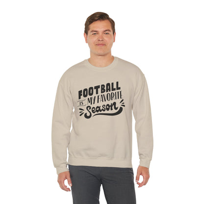 Football Season Unisex Sweatshirt - Football is my Favorite Season