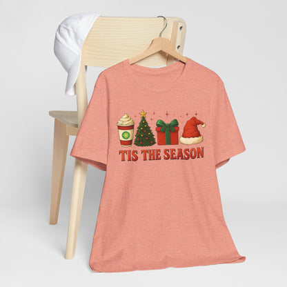 Christmas T-Shirt - TIS' THE SEASON