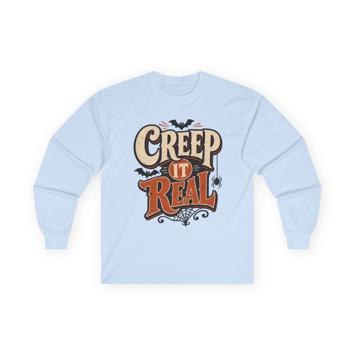 Creep It Real Halloween Long Sleeve T-Shirt