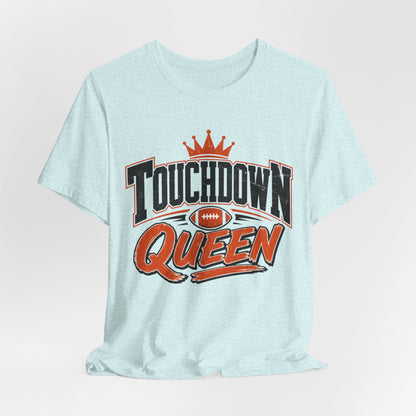 Touchdown Queen T-SHIRT Football Season Tailgate Time