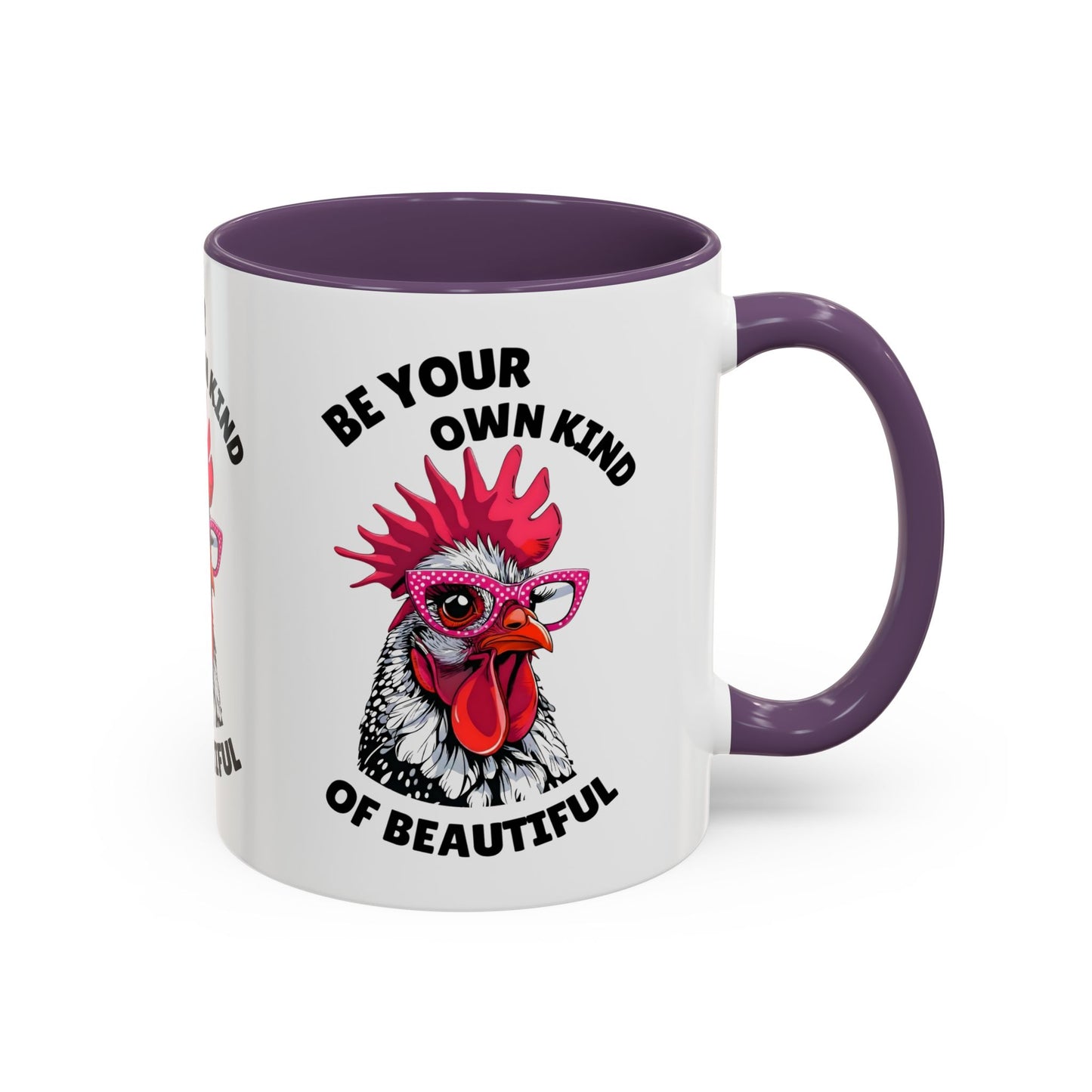 Be Your Own Kind of Beautiful Rooster Coffee Mug (Accent 11/15oz)