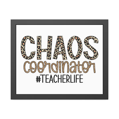 Teacher Life Framed Paper Posters - Chaos Coordinator Decor, Classroom Wall Art, Teacher Gift, Office Print, Inspirational Decor