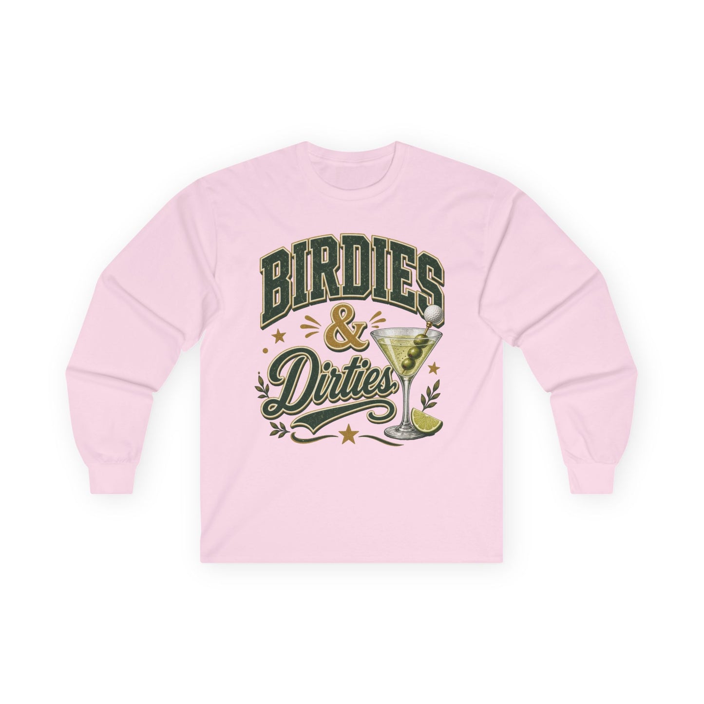 Birdies & Dirties Long Sleeve T-Shirt Golf Cocktail Marini's