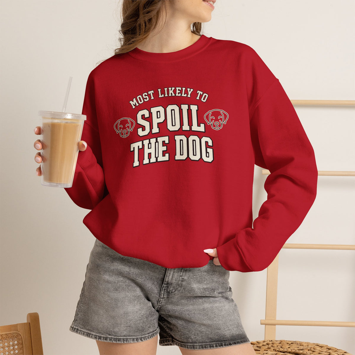 Most Likely To Spoil The Dog Sweatshirt - Funny Dog Mom Crewneck