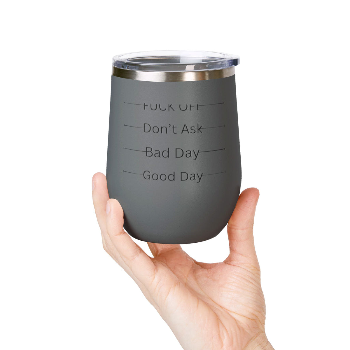 Wine Tumbler — Mood Marker 12oz Stemless Wine Cup (Good Day • Bad Day • Don’t Ask • F*** Off)