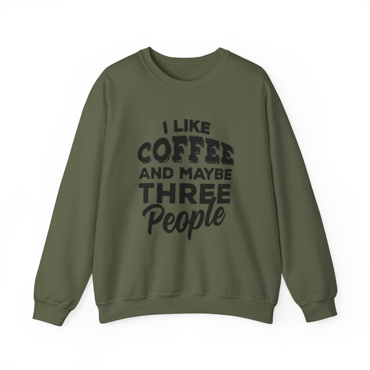 Coffee Lover Sweatshirt - I Like Coffee And Maybe Three People Sweatshirt