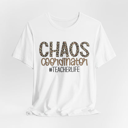 Chaos Coordinator Teacherlife T-shirt - Unisex Tee
