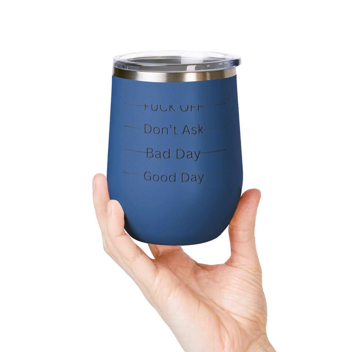 Wine Tumbler — Mood Marker 12oz Stemless Wine Cup (Good Day • Bad Day • Don’t Ask • F*** Off)