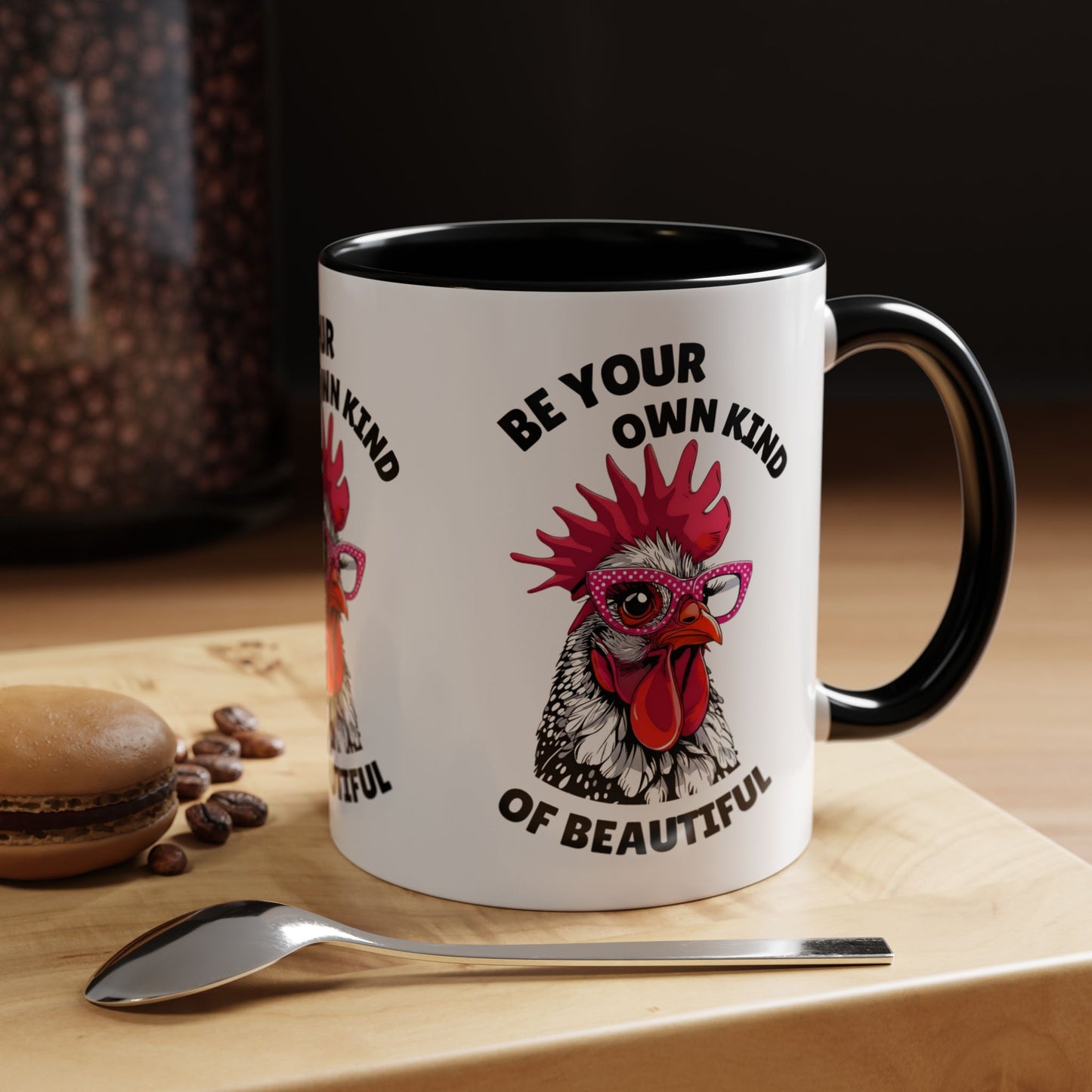 Be Your Own Kind of Beautiful Rooster Coffee Mug (Accent 11/15oz)