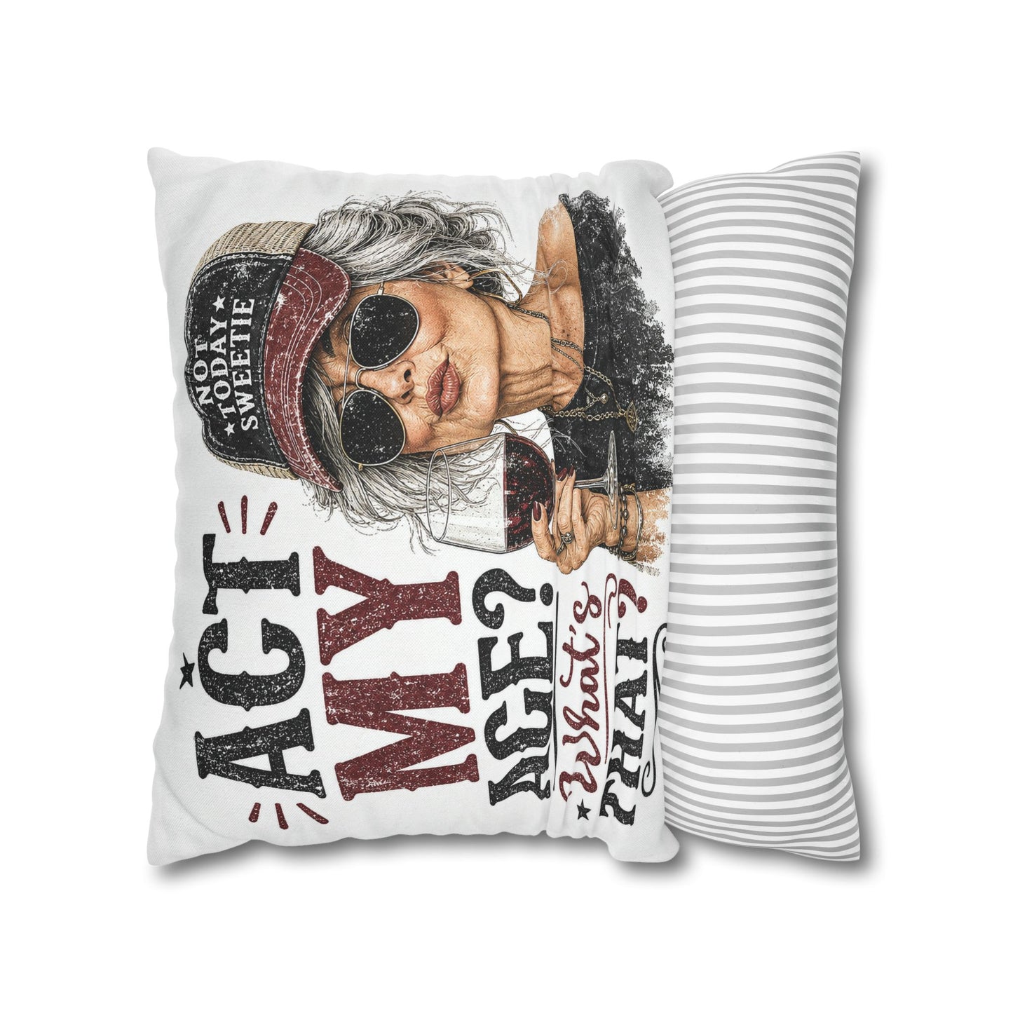 Act My Age? What’s That?’ Decorative Pillowcase — Sassy Wine-Loving Grandma Accent Pillow