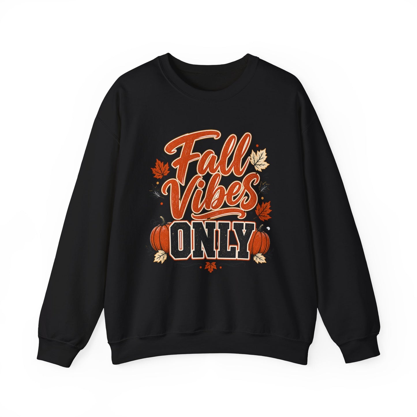 Fall Vibes Only Sweatshirt