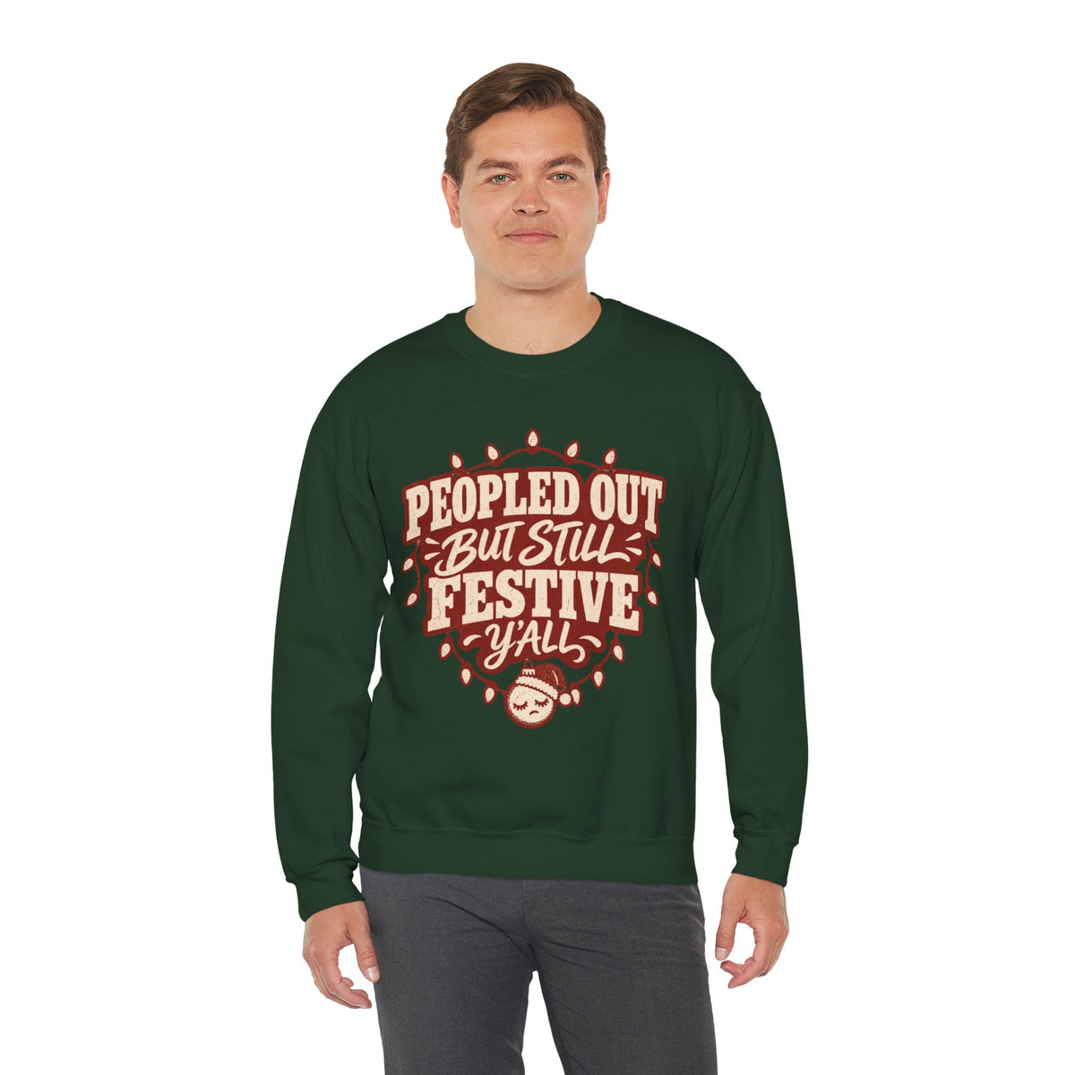 Peopled Out But Still Festive Y'all Christmas Sweatshirt