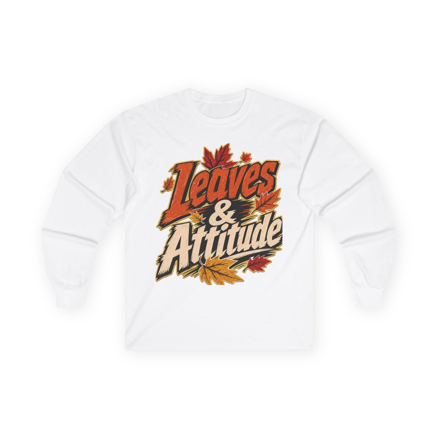 Leaves & Attitude Long Sleeve FALL T-SHIRT