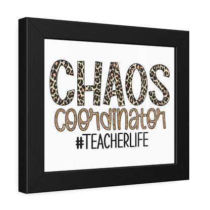 Teacher Life Framed Paper Posters - Chaos Coordinator Decor, Classroom Wall Art, Teacher Gift, Office Print, Inspirational Decor