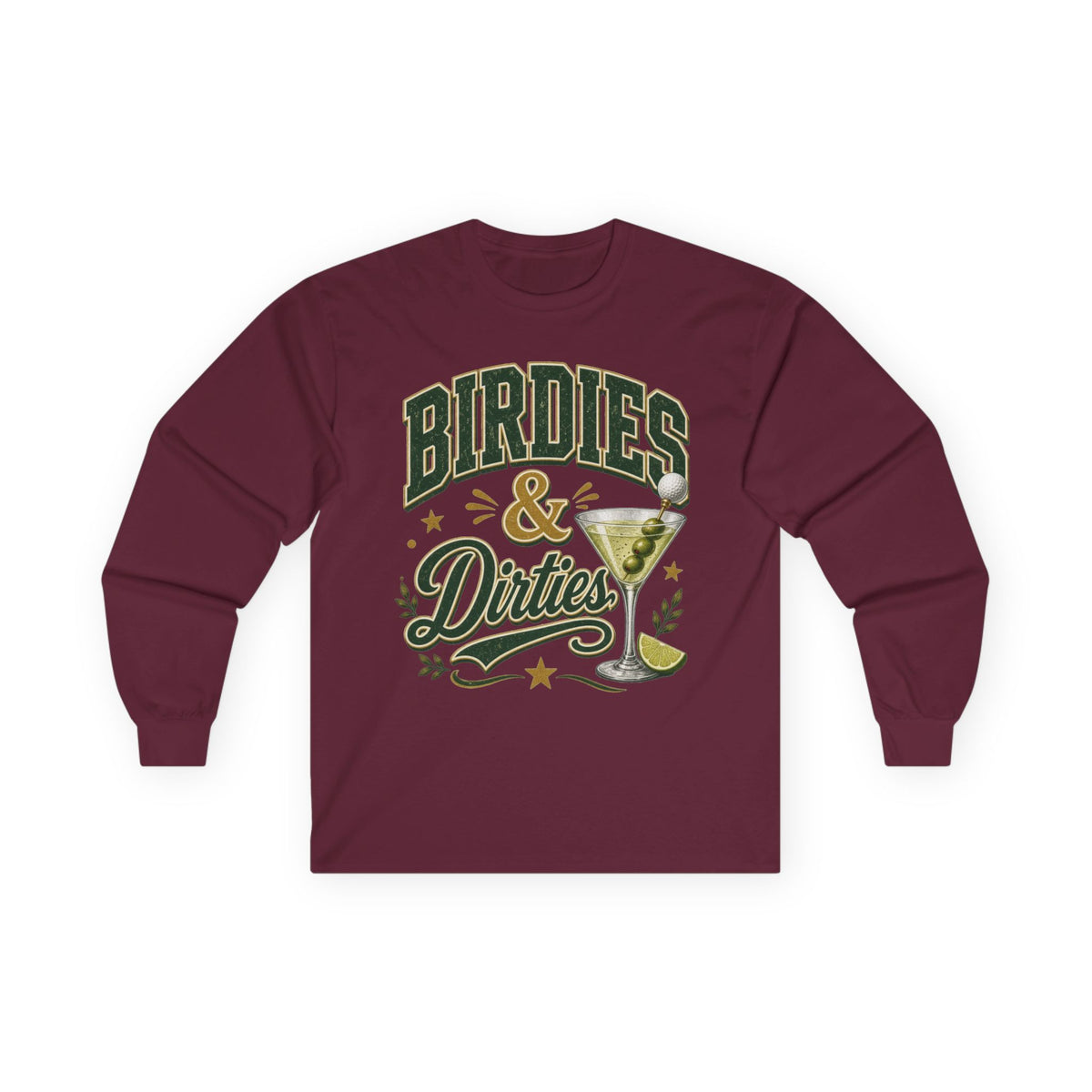 Birdies & Dirties Long Sleeve T-Shirt Golf Cocktail Marini's