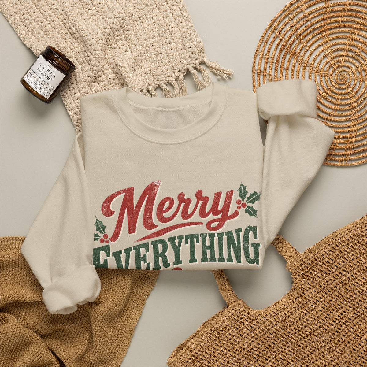 Merry Everything & Happy Always Christmas Sweatshirt