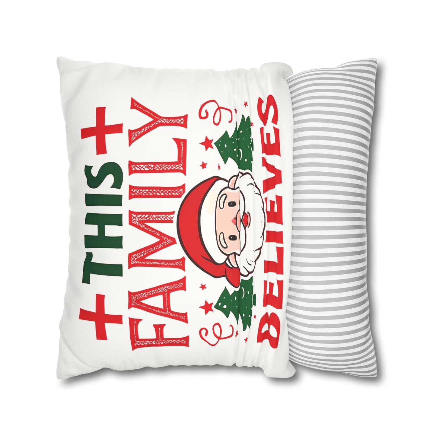 Christmas Family Pillowcase This Family Believes Santa