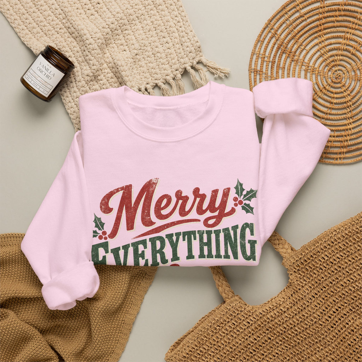 Merry Everything & Happy Always Christmas Sweatshirt