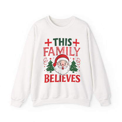 Christmas Santa Crewneck Sweatshirt - THIS FAMILY BELIEVES Sweatshirt
