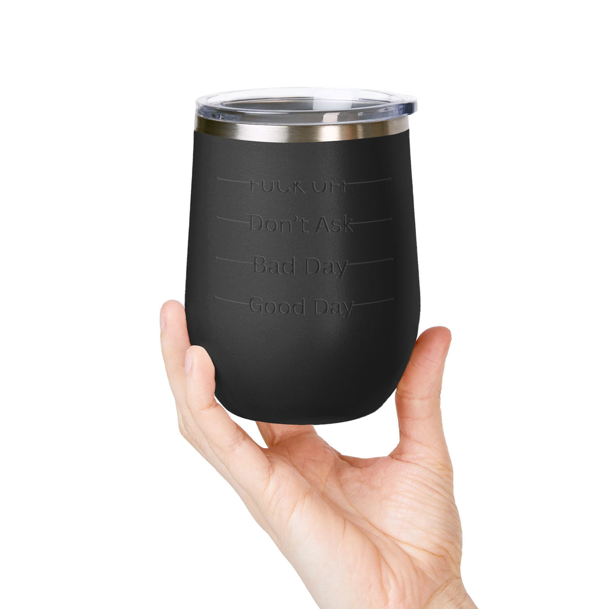 Wine Tumbler — Mood Marker 12oz Stemless Wine Cup (Good Day • Bad Day • Don’t Ask • F*** Off)