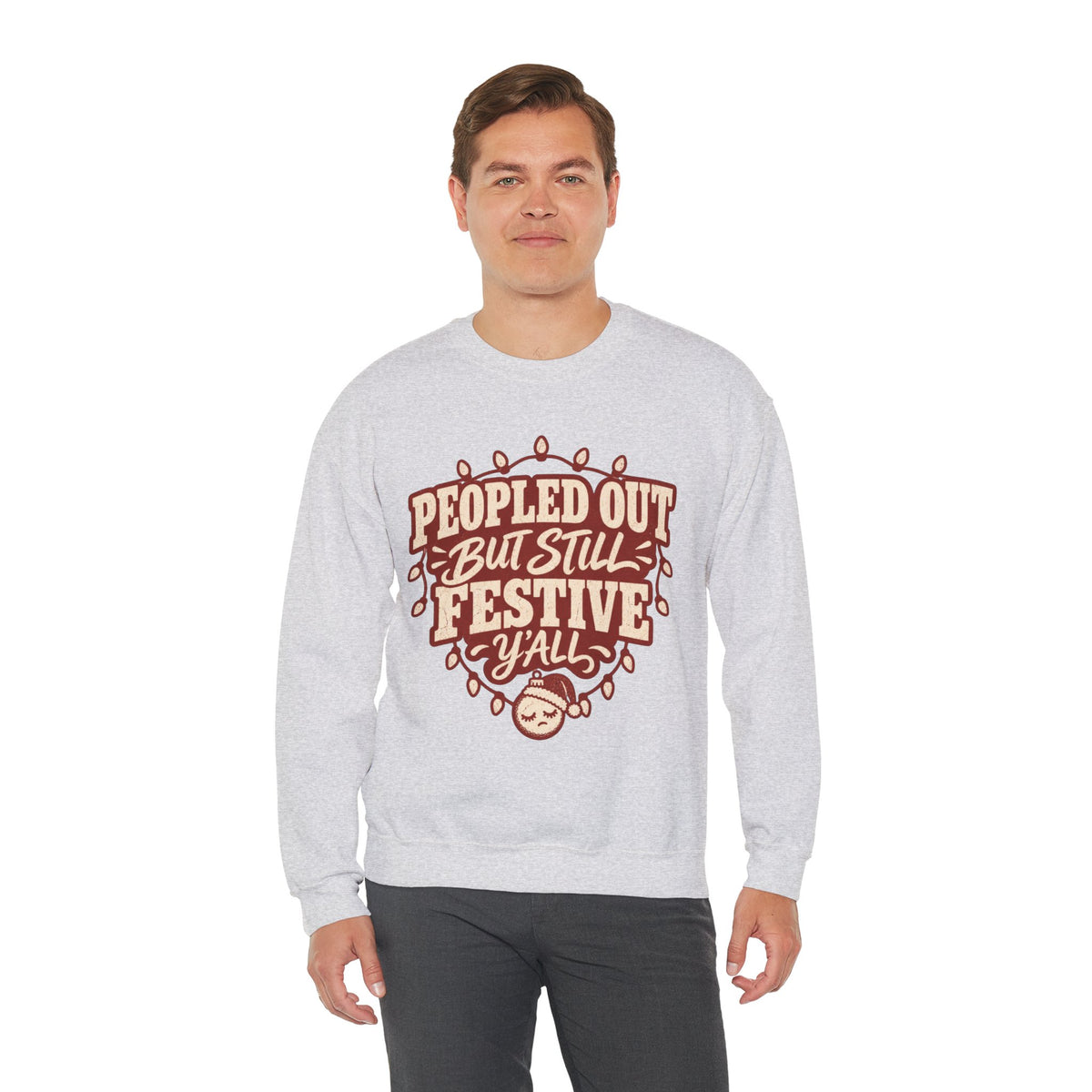 Peopled Out But Still Festive Y'all Christmas Sweatshirt