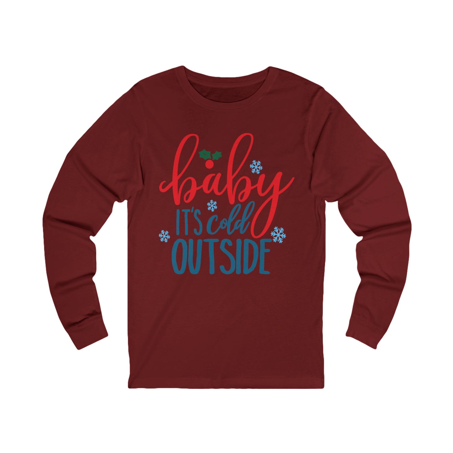 Christmas baby it's Cold Outside Long Sleeve T-SHIRT