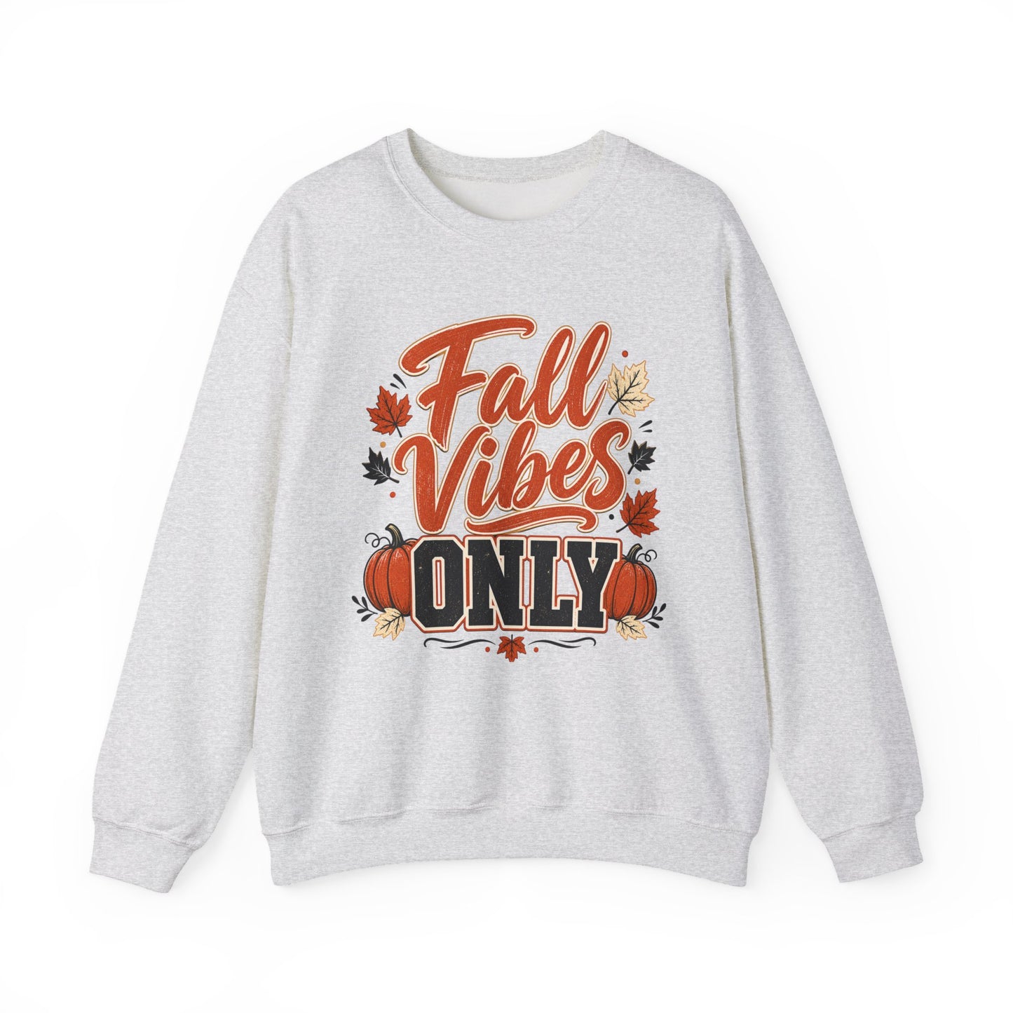 Fall Vibes Only Sweatshirt
