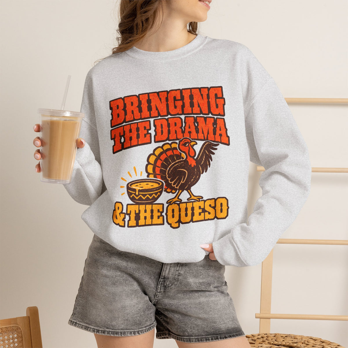 Bringing the Drama & the Queso Thanksgiving Sweatshirt