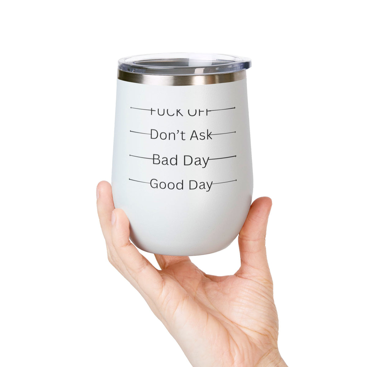 Wine Tumbler — Mood Marker 12oz Stemless Wine Cup (Good Day • Bad Day • Don’t Ask • F*** Off)