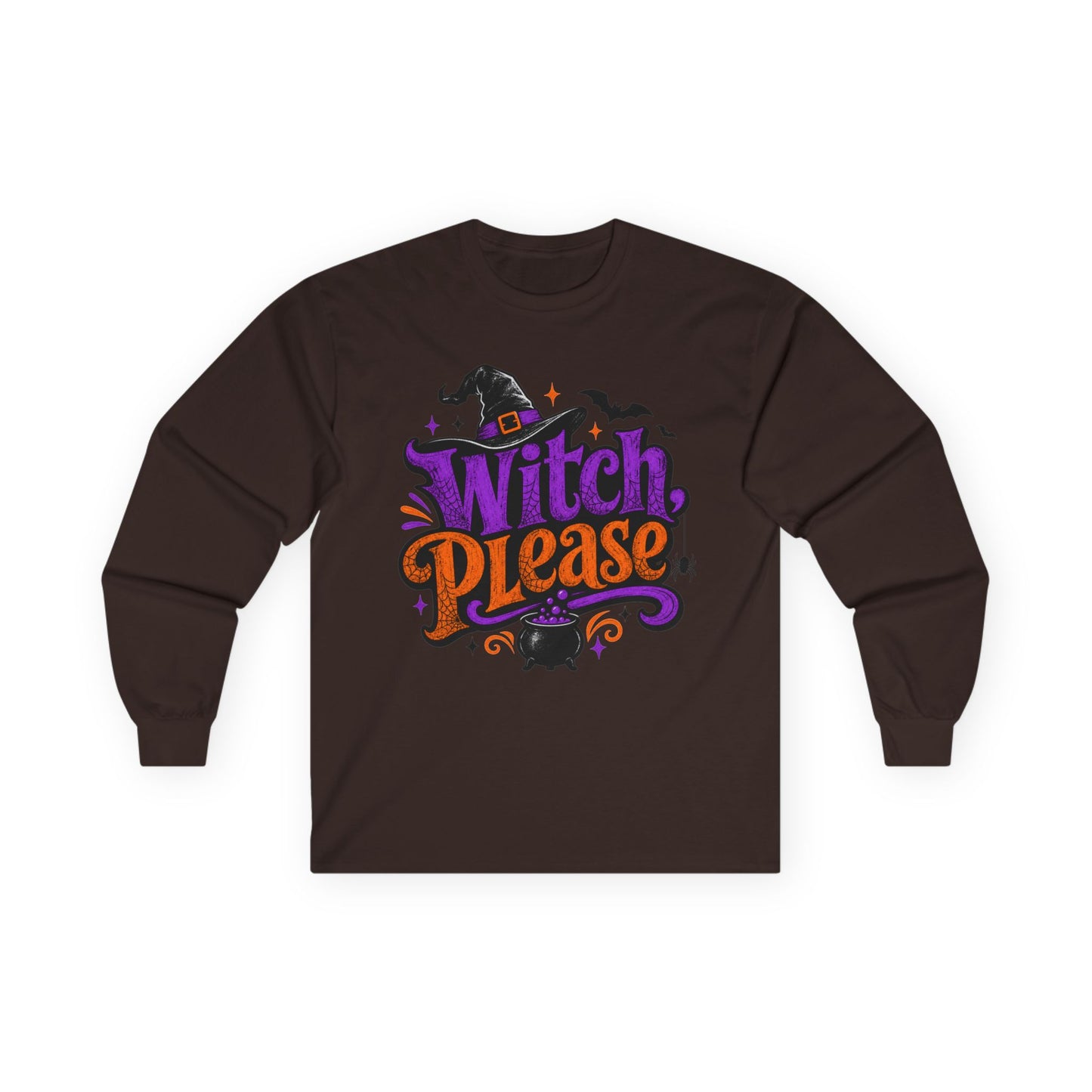 Witch Please Long Sleeve T-Shirt — Funny Halloween Witch Shirt