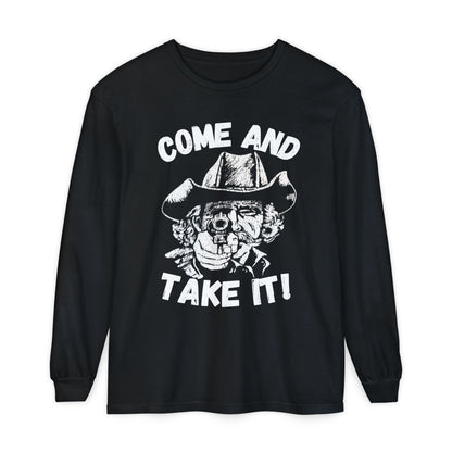 Cowboy Come and Take It Long Sleeve T-Shirt Unisex