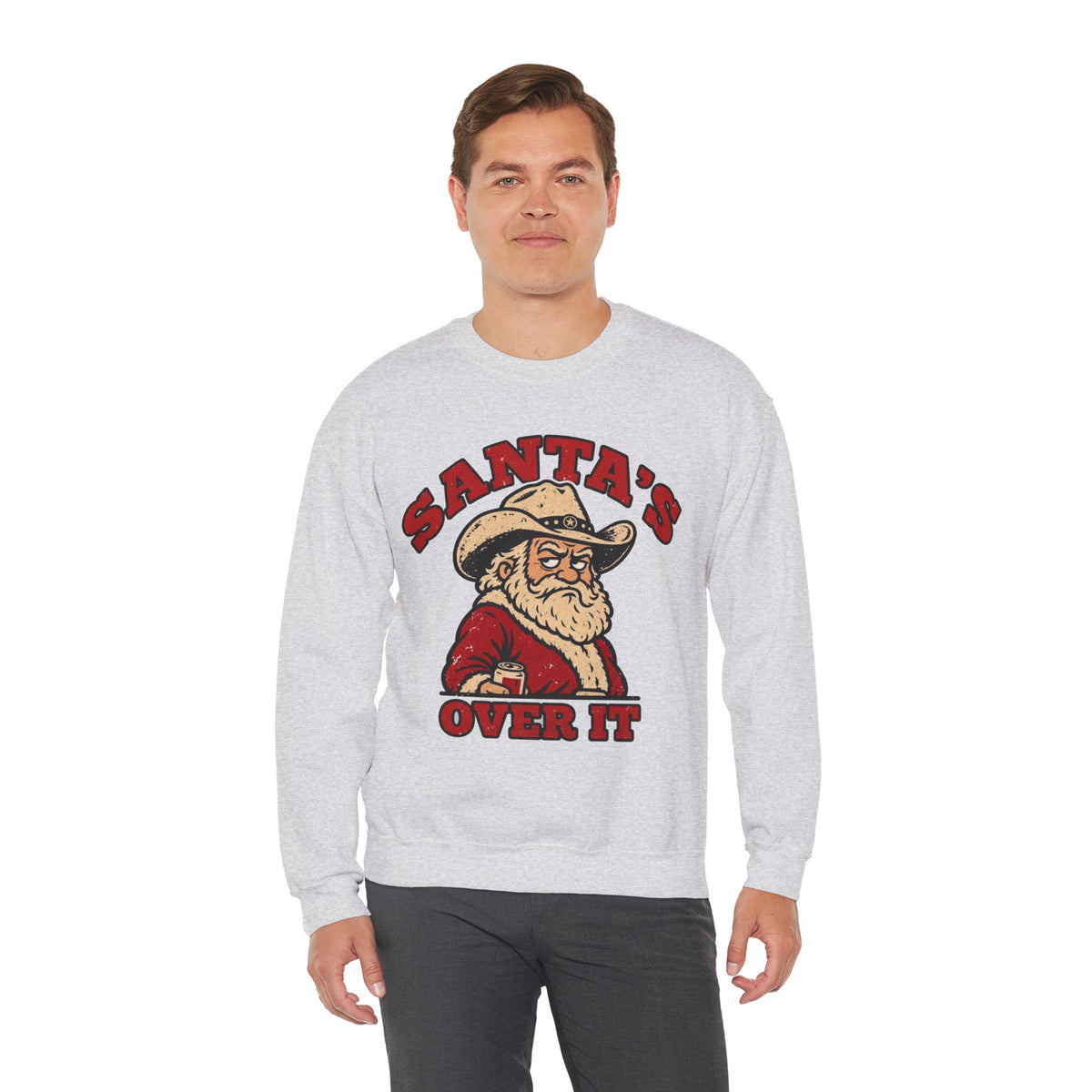 Santa's Over It Cowboy Santa Christmas Sweatshirt