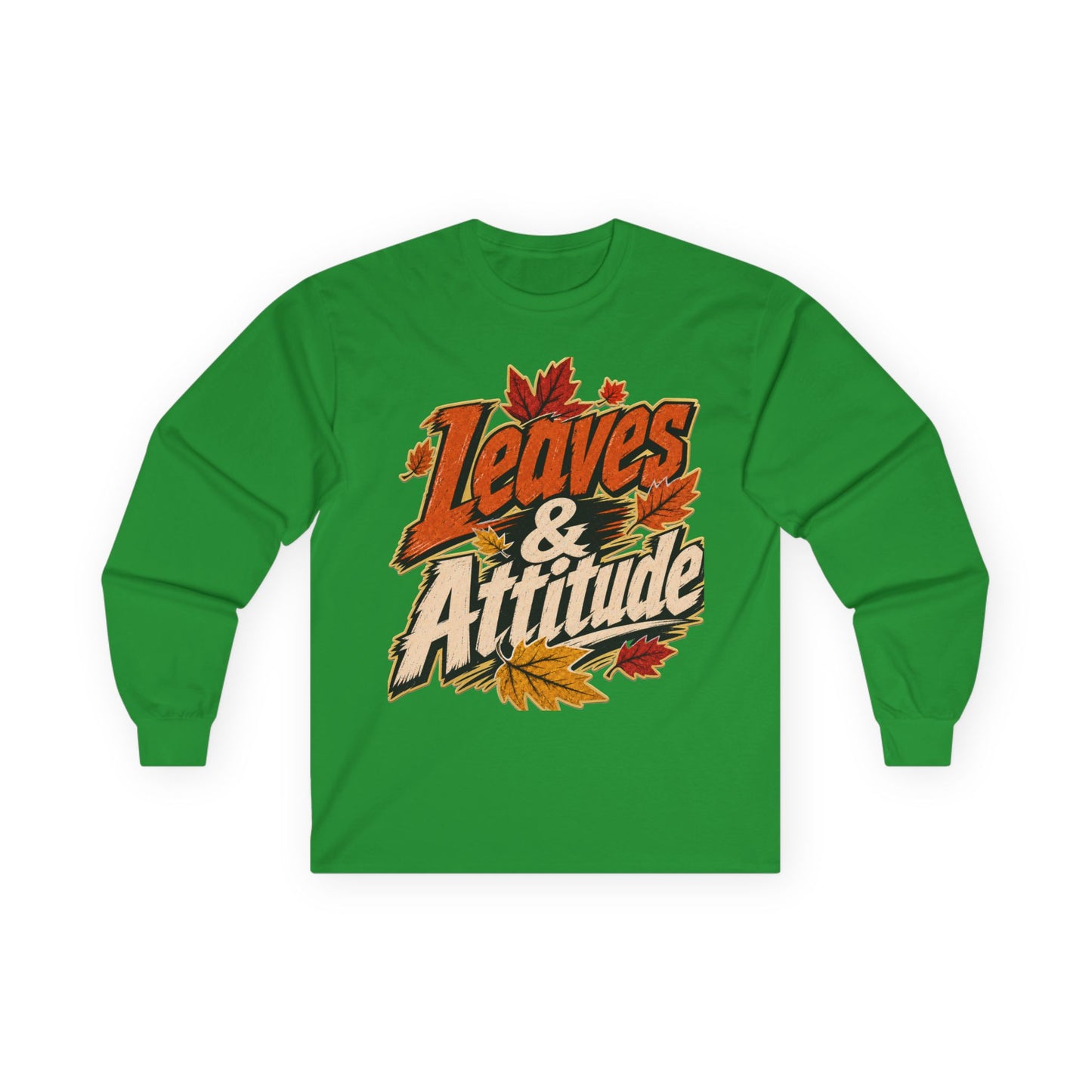Leaves & Attitude Long Sleeve FALL T-SHIRT