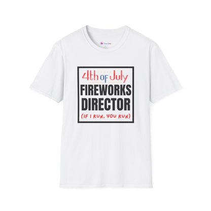 4th of July Fireworks Director T-Shirt – Funny "If I Run, You Run" Patriotic Tee