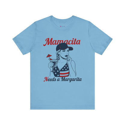 Mamacita Needs a MARGARITA T-SHIRT