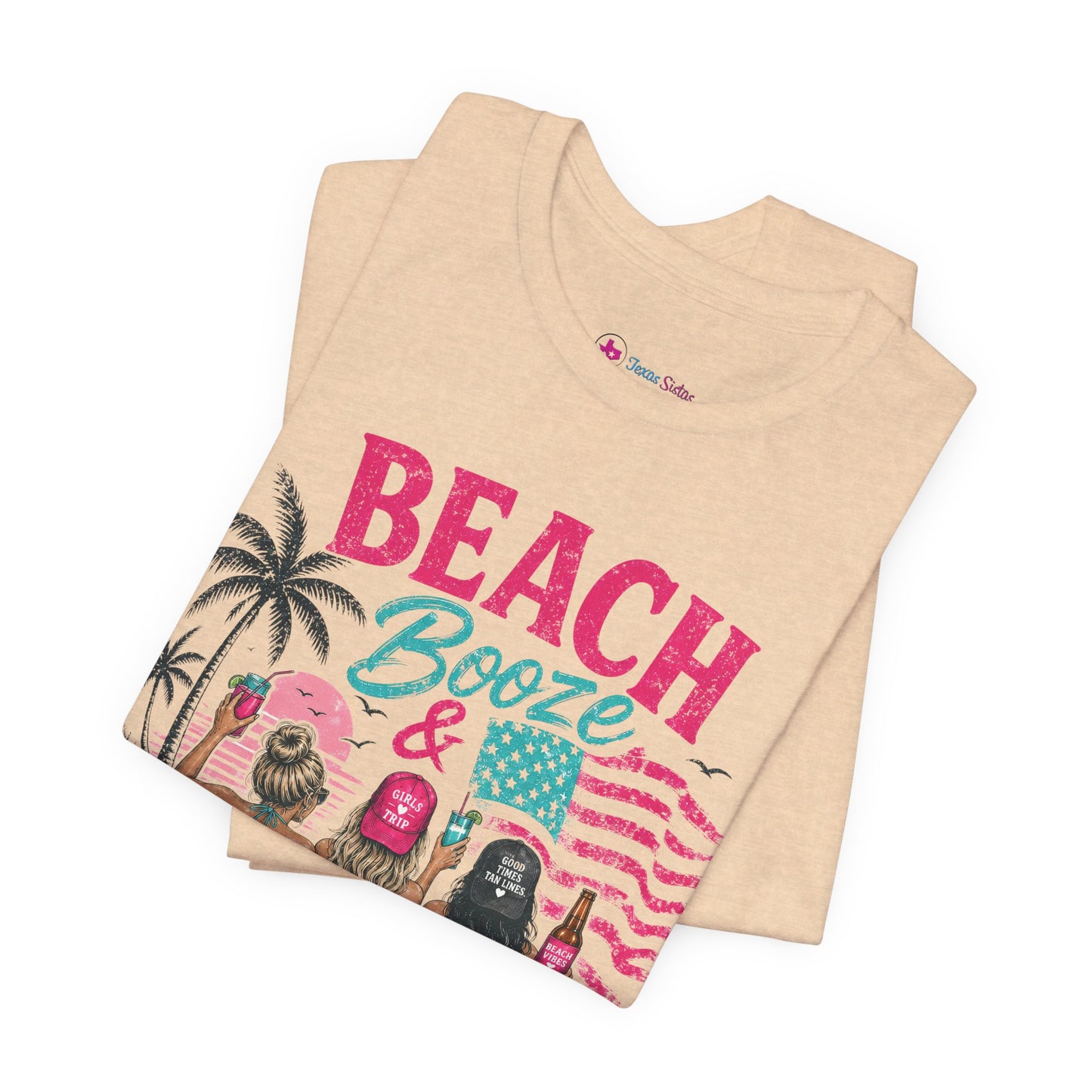 Beach Booze & Besties T-Shirt