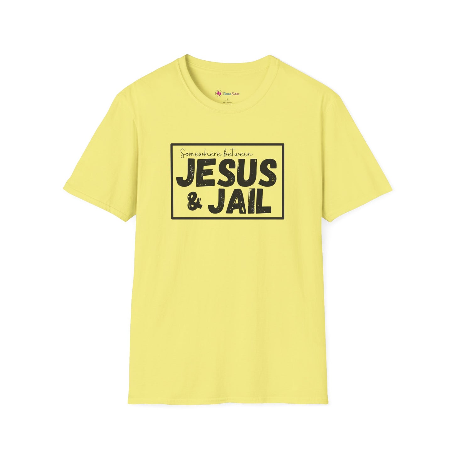 Somewhere Between Jesus & Jail T-Shirt