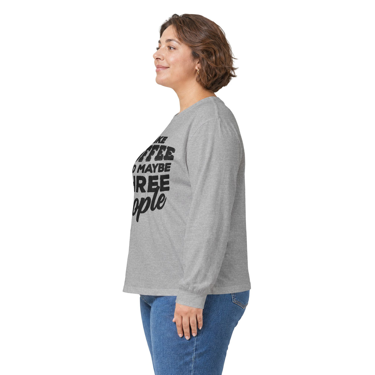I Like Coffee and Maybe Three People T-Shirt Long Sleeve Funny Graphic