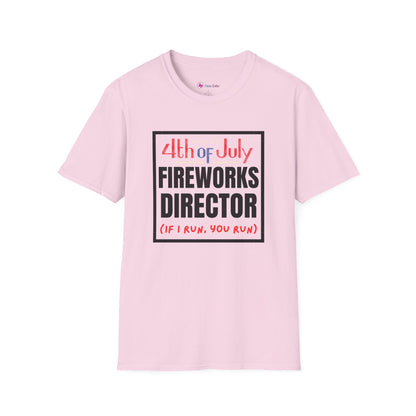 4th of July Fireworks Director T-Shirt – Funny "If I Run, You Run" Patriotic Tee